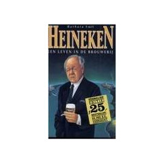 Heineken: Een leven in de brouwerij (Dutch Edition)