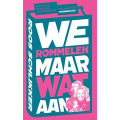 We rommelen maar wat aan: de mooiste, leukste en ontroerendste columns over moederschap