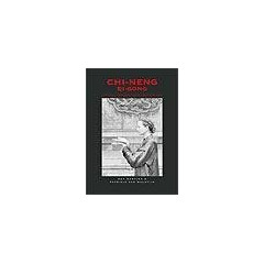 Chi-Neng Qi-Gong: meditatie in beweging voor de westerse mens (Dutch Edition)
