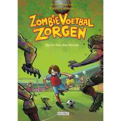 Zombie voetbal zorgen (De avonturen van Carlo Cabana)