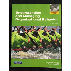 Understanding and Managing Organizational Behavior