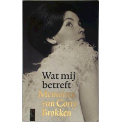 Wat mij betreft: Memoires van Corry Brokken (Dutch Edition)