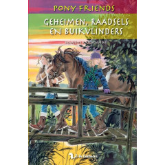 Geheimen, raadsels en buikvlinders (Pony friends)