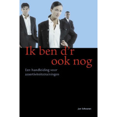 Ik ben d'r ook nog: handleiding voor assertiviteitstraining