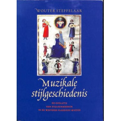 Muzikale stijlgeschiedenis: De evolutie van stijlkenmerken in de westerse klassieke muziek (Dutch Edition)
