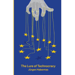 The Lure of Technocracy