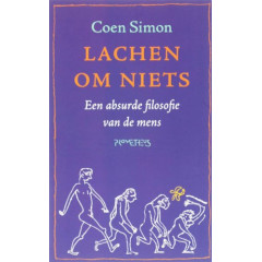 Lachen om niets : een absurde filosofie van de mens