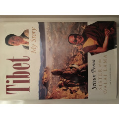 Tibet: My Story : An Autobiography