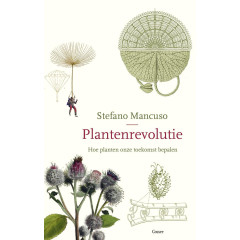 Plantenrevolutie: hoe planten onze toekomst bepalen