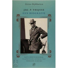 Jac.P. Thijsse: een biografie. natuurbeschermer. f