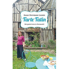 Tarte tatin: het goede leven in Normandie