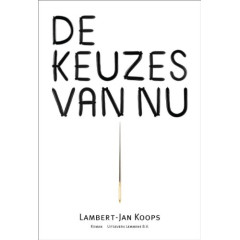 De keuzes van nu