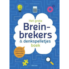 Het grote breinbrekers-en denkspelletjesboek: geheugen - concentratie - verbeelding - logica: concentratie * geheugen * logica * verbeelding