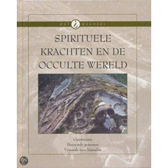 Spirituele krachten en de occulte wereld