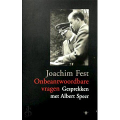 Onbeantwoordbare vragen: gesprekken met Albert Speer