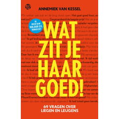 Wat zit je haar goed!: 69 vragen over liegen en leugens