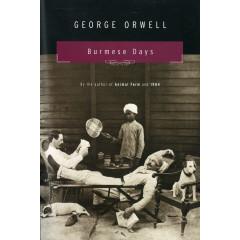 Burmese Days: A Novel