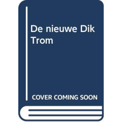 De nieuwe Dik Trom