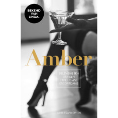 Amber: Belevenissen van een high-class escortdame
