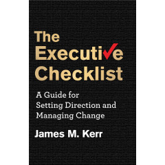 The Executive Checklist: A Guide for Setting Direction and Managing Change