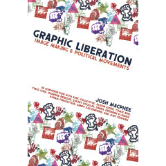 Graphic Liberation: Image Making and Political Movements