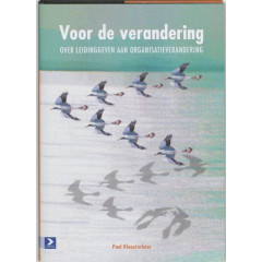 Voor de verandering: over leidinggeven aan organisatieverandering