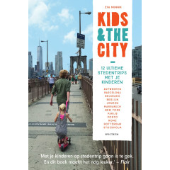Kids & the City: 12 ultieme stedentrips met je kinderen (Dutch Edition)