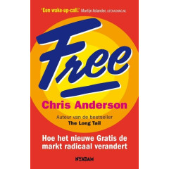 Free: Hoe het nieuwe Gratis de markt radicaal verandert