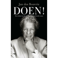 Doen!: het verhaal van de man die Nederland leerde wonen
