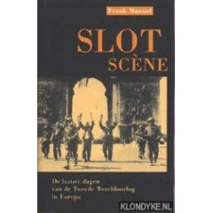Slotscene: de laatste dagen van de Tweede Wereldoorlog in Europa