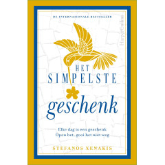 Het simpelste geschenk: Elke dag is een geschenk. Open het, gooi het niet weg.