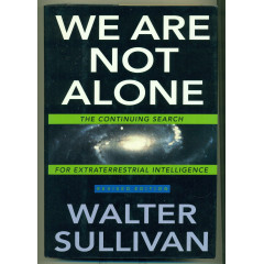 We Are Not Alone: 2The Continuing Search for Extraterrestrial Intelligence, Revised Edition