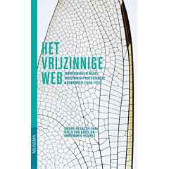 Het vrijzinnige web: verkenningen naar vrijzinnig-protestantse netwerken (1850-1914)