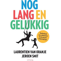Nog lang en gelukkig: voorleesboek voor volwassenen die de weg een beetje kwijt zijn
