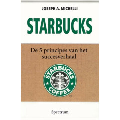 Starbucks: de 5 principes van het succesverhaal