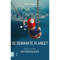De gemaakte planeet: leven in het Antropoceen