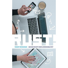 Rust!: geheim recept voor levenskwaliteit