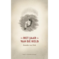 Het jaar van de held: roman over gemeentepolitiek