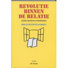 Revolutie binnen de relatie: liefde opnieuw ontwikkelen (Dutch Edition)