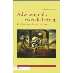 Adviseren als tweede beroep: resultaat bereiken als adviseur