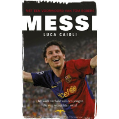 Messi: het verhaal van een jongen die een wereldst