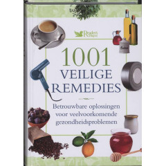 1001 veilige remedies: betrouwbare oplossingen voor veelvoorkomende gezondheidsproblemen