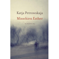 Misschien Esther (Dutch Edition)