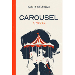 CAROUSEL: A Novel