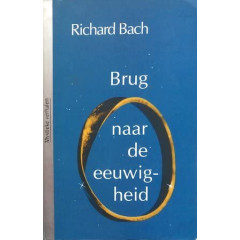 Brug naar de eeuwigheid (Mystieke verhalen)