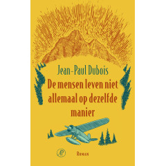 De mensen leven niet allemaal op dezelfde manier: roman