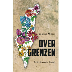 Over grenzen: Mijn leven in Israël