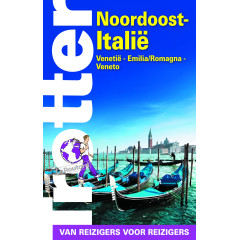 Noordoost-Italië: Venetië, Emilia-Romagna, Veneto (Trotter van reizigers voor reizigers) (Dutch Edition)