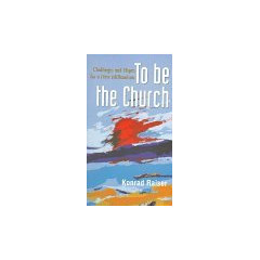 To Be the Church: Challenges and Hopes for a New Millennium #78 (Risk Book Series)