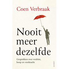 Nooit meer dezelfde: gesprekken over verdriet, hoop en veerkracht